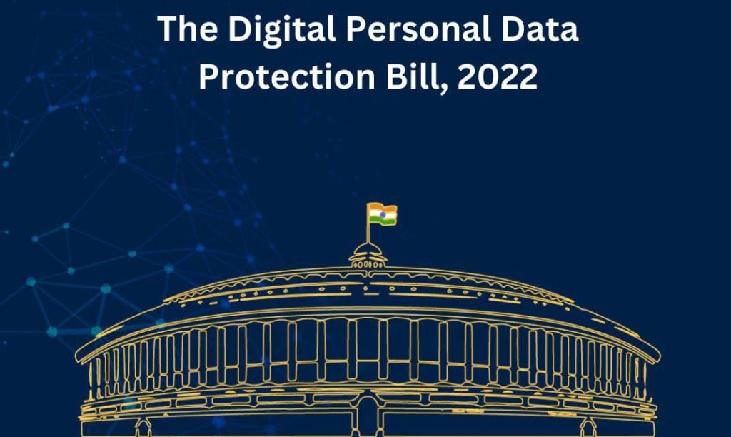 The digital Personal Data Protection Bill, 2022
