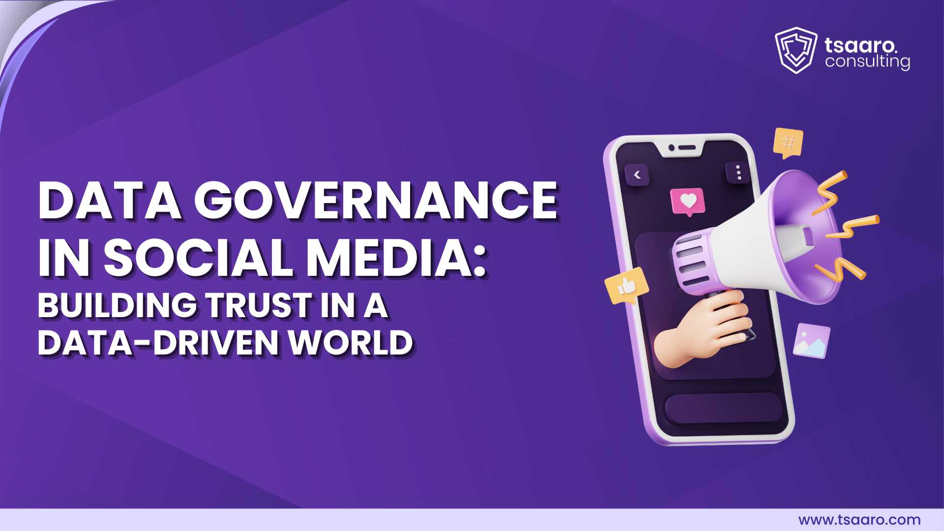 DATA GOVERNANCE IN SOCIAL MEDIA: BUILDING TRUST IN A DATA-DRIVEN WORLD